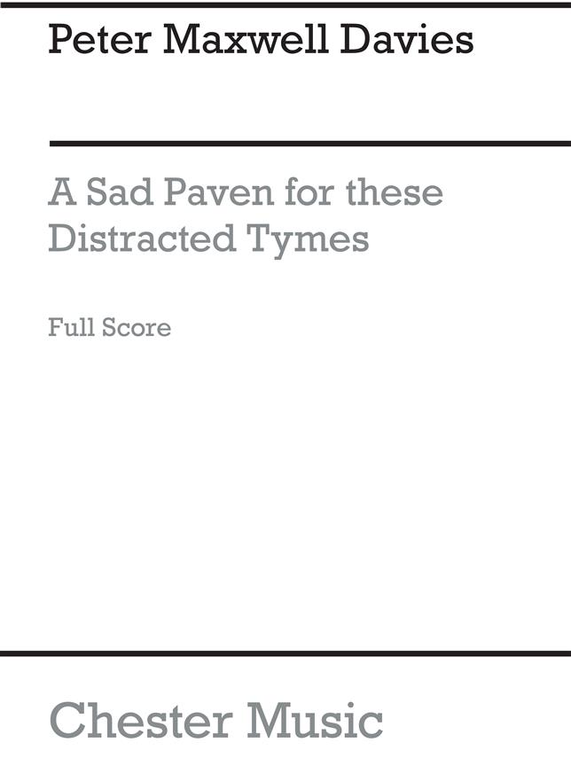 A Sad Paven For These Distracted Tymes